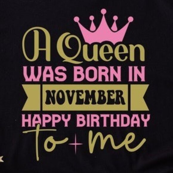 November Birthday T-Shirt, November Queen T-Shirt, November Birthday T-Shirt - Picture 2 of 5